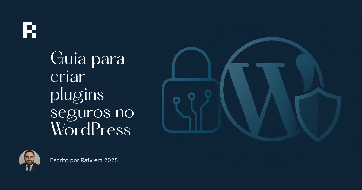 Imagem representativa do post Segurança no WordPress, o Guia para criar Plugins Seguros